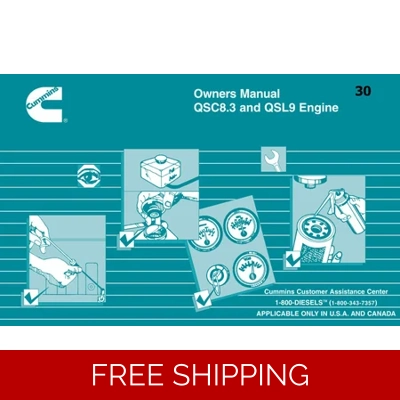 30 CUMMINS QSC8.3 AND QSL9 ENGINE OWNERS MANUAL 30 CUMMINS QSC8.3 AND QSL9 ENGINE OWNERS MANUAL
